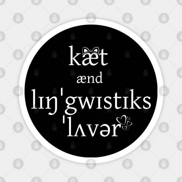 Cat And Linguistics Lover Magnet by Kupla Designs